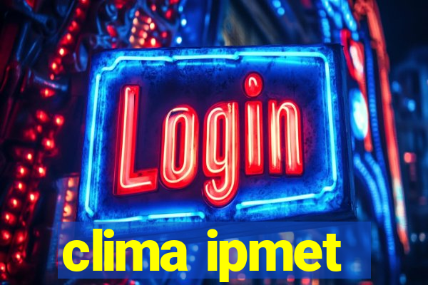 clima ipmet